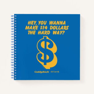 Caddyshack Hé, wil je 14 dollar de moeite waard Notitieboek