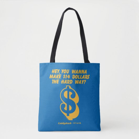 Caddyshack | Hé, wil je 14 dollar de moeite waard  Tote Bag (Voorkant)