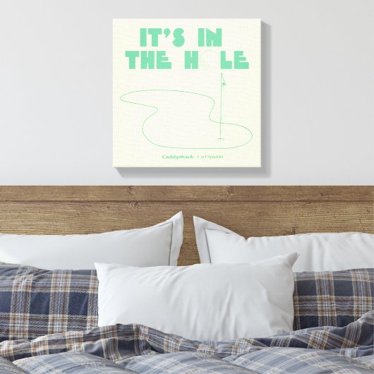 Caddyshack | Het is in het gat Canvas Afdruk (Insitu (Slaapkamer))