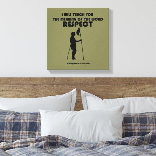 Caddyshack | Ik zal u de betekenis van de W Canvas Afdruk (Insitu (Slaapkamer))