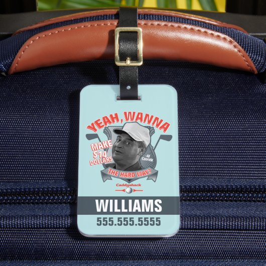 Caddyshack | Ja, wil je 14 dollar de moeite waard Bagagelabel (Voorkant Insitu 2)