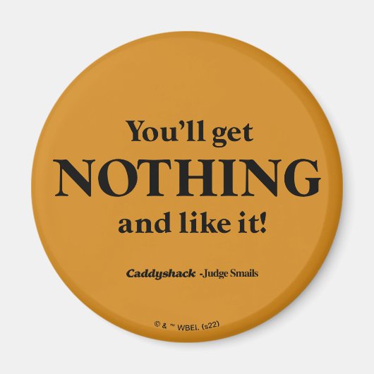 Caddyshack | Je krijgt niets en zo! Magneet (Voorkant)