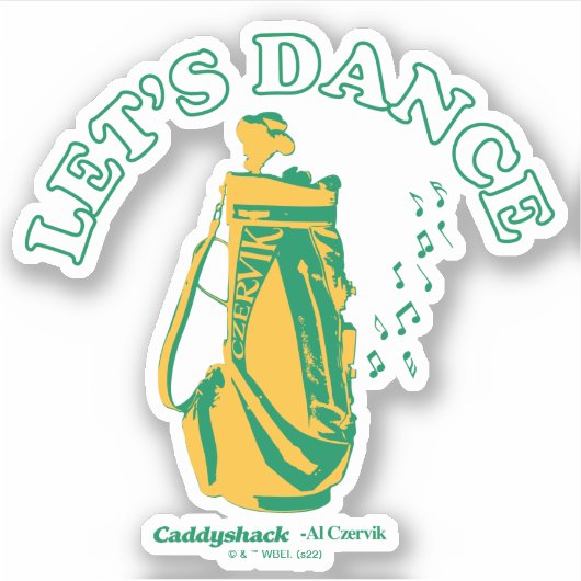 Caddyshack | Laten we Dance Sticker (Voorkant)