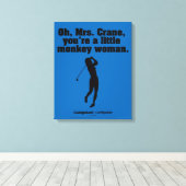 Caddyshack | Oh Mrs Crane Canvas Afdruk (Insitu (Houten vloer))