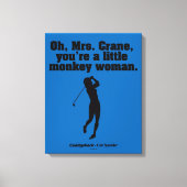Caddyshack | Oh Mrs Crane Canvas Afdruk (Voorkant)