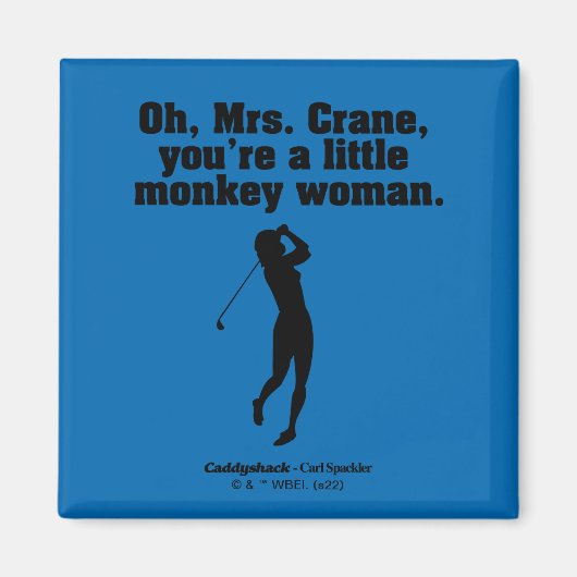Caddyshack | Oh Mrs Crane Magneet (Voorkant)