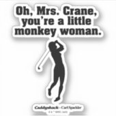 Caddyshack | Oh Mrs Crane Sticker (Voorkant)