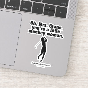 Caddyshack   Oh Mrs Crane Sticker