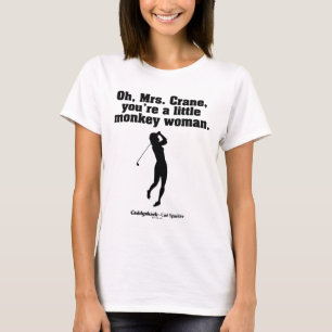 Caddyshack Oh Mrs Crane T-shirt