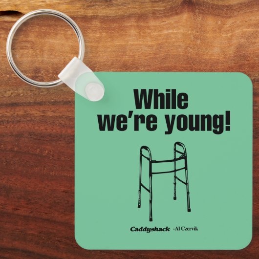 Caddyshack | Terwijl we jong zijn. Sleutelhanger (Voorkant)