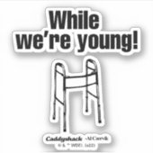 Caddyshack | Terwijl we jong zijn. Sticker (Voorkant)