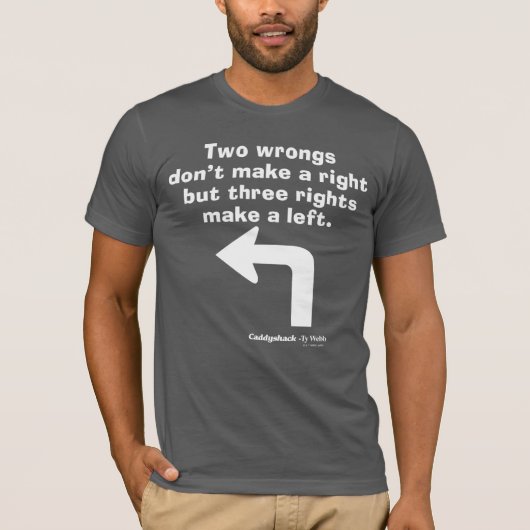 Caddyshack | Twee fouten maken geen recht T-shirt (Voorkant)