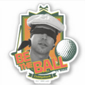 Caddyshack | Wees de bal Sticker (Voorkant)