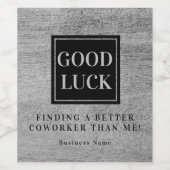 Cadeaautje voor vertrekkende collega, Grappig wijn Etiket (Enkel label)