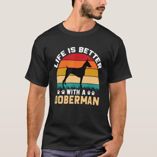 Cadeau-idee voor Dobermann-liefhebbers - het leven T-shirt (Voorkant)