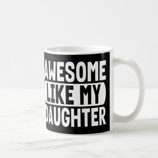 Cadeau-idee voor ouders Geweldig zoals mijn dochte Koffiemok (Rechts)