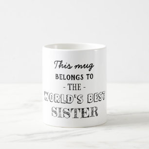 Cadeau is voor mijn beste zus koffiemok