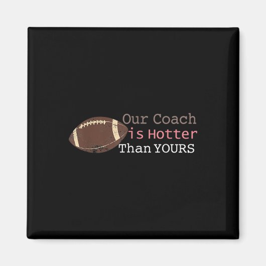 Cadeau Onze coach is heter dan de jouwe Herfst CK  Magneet (Voorkant)