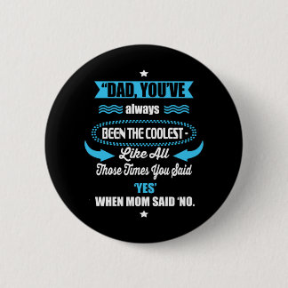 Cadeau papa je bent altijd de coolste ronde button 5,7 cm
