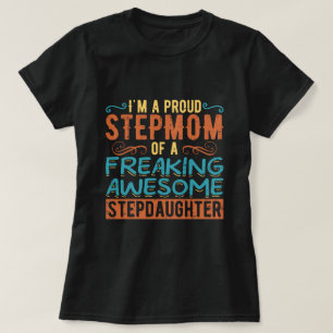 Cadeau Stiefmoeder Stiefdochter Citaat T-shirt
