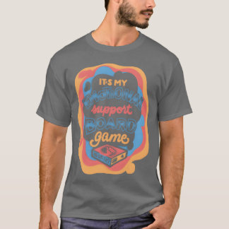 Cadeau van emotioneel ondersteunend bordspel t-shirt