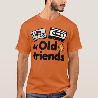 Cadeau van mijn oude vrienden t-shirt