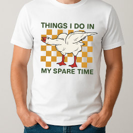 Cadeau Verjaardag Gekke Gans Dingen die ik doe in  T-shirt