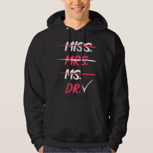 Cadeau voor afgestudeerde vrouwen Miss Mevr Mw Dr  Hoodie