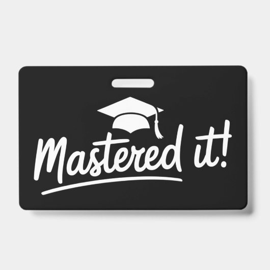 Cadeau voor afstuderen Masterdiploma Behaald Badge (Voorzijde)
