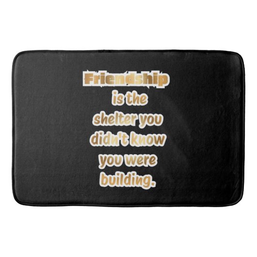 Cadeau voor beste vriend quote badmat (Voorkant)
