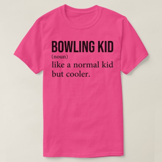 cadeau voor bowlingkind T T-shirt (Design voorkant)