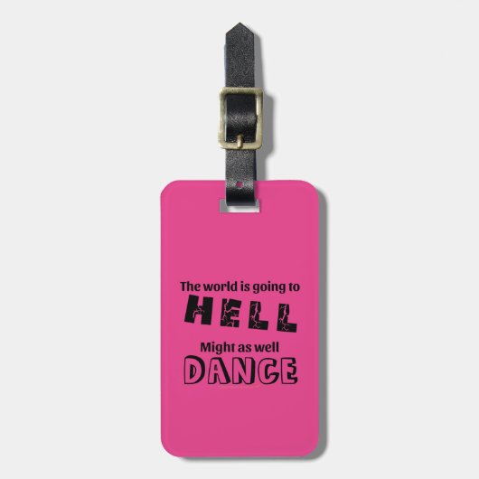 Cadeau voor danser gepersonaliseerde grappige Hell Bagagelabel (Voorkant verticaal)