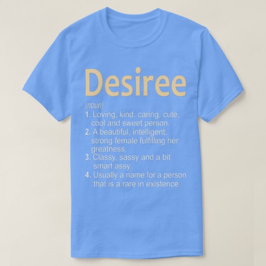 Cadeau voor Desiree T-shirt (Design voorkant)