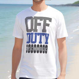 Cadeau voor een off-duty-mechanisme T-Shirt