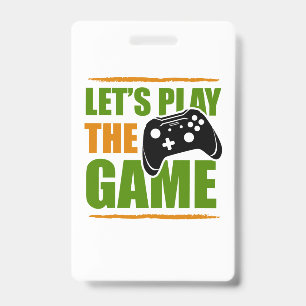 Cadeau voor gamer Laten we het spel spelen Badge