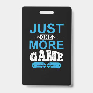 Cadeau voor gamer, nog één spelletje badge