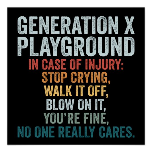 Cadeau voor Generatie X-speeltuin bij blessure Perfect Poster (Voorkant)