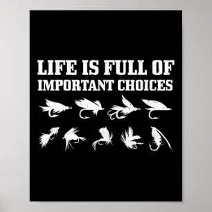 Cadeau voor het vliegvissen Het leven zit vol bela Poster