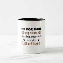 Cadeau voor hondenmoeder Mijn hond maakte mijn hui