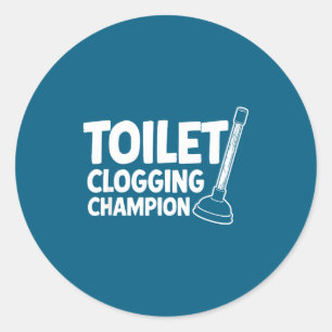 Cadeau voor kampioen toiletverstopping ronde sticker