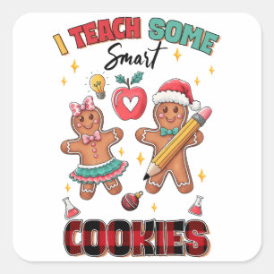 Cadeau voor leraar   Ik leer sommige slimme koekje Vierkante Sticker