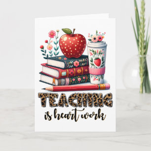 Cadeau voor leraar Lesgeven is hartwerk Kaart