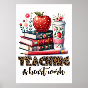 Cadeau voor leraar Lesgeven is hartwerk Poster