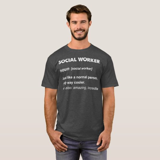 Cadeau voor maatschappelijk werkers t-shirt (Voorkant volledig)
