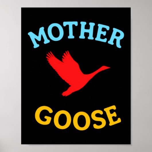 Cadeau voor moeder leuke grappige moeder gans poster (Voorkant)
