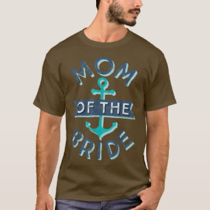 Cadeau voor moeder van de bruid Leuke moeder Mama T-shirt