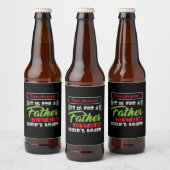 Cadeau voor papa Het is voor een vader Bier Etiket (Flessen)