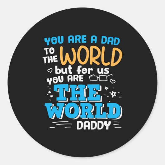 Cadeau voor vader Je bent de wereld papa Ronde Sticker (Voorkant)