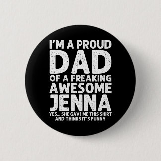 Cadeau voor vader van Jenna Vaderdag Funny Geperso Ronde Button 5,7 Cm