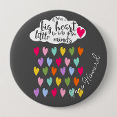 Cadeau waardering leraar met groot hart ronde button 4,0 cm (Voorkant)
